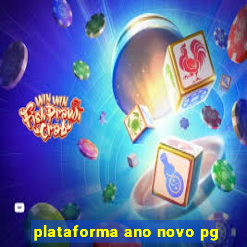 plataforma ano novo pg